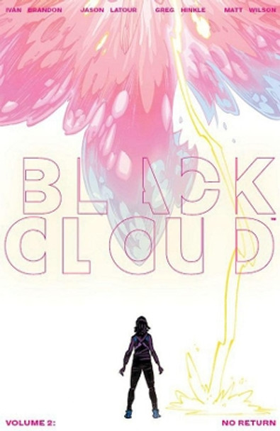 Black Cloud Volume 2: No Return Jason Latour 9781534306691