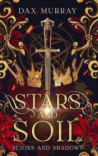 Stars and Soil Dax Murray 9798869342140
