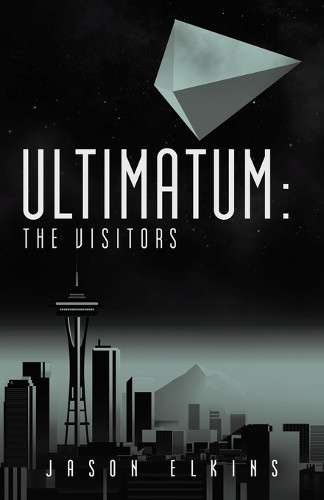Ultimatum: The Visitors Jason Elkins 9781665763431