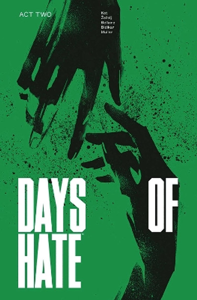 Days of Hate Act Two Ales Kot 9781534310452