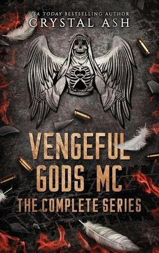 Vengeful Gods MC: The Complete Series Crystal Ash 9781959714354