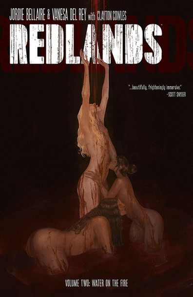 Redlands Volume 2: Water On The Fire by Jordie Bellaire