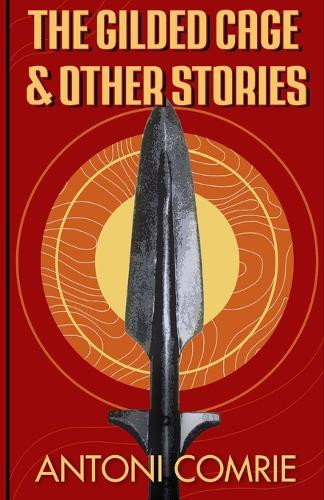 The Gilded Cage by Antoni Comrie