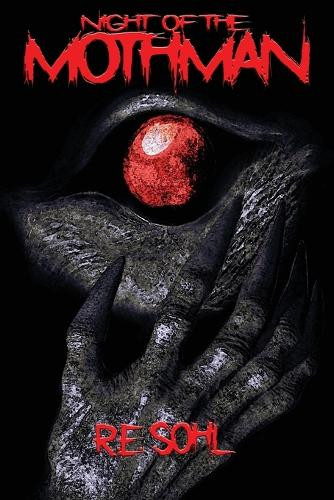 Night Of The Mothman R E Sohl 9781959860495
