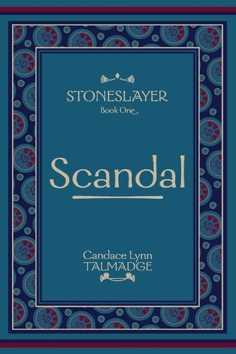 Stoneslayer by Candace Lynn Talmadge