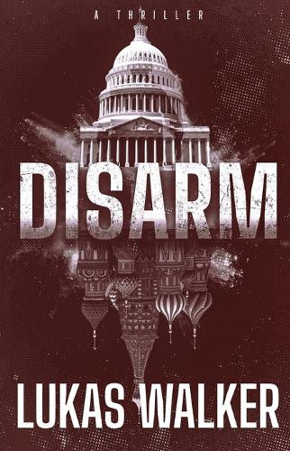 Disarm by Lukas Walker