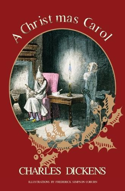 A Christmas Carol (Warbler Classics Illustrated Edition) by Charles Dickens
