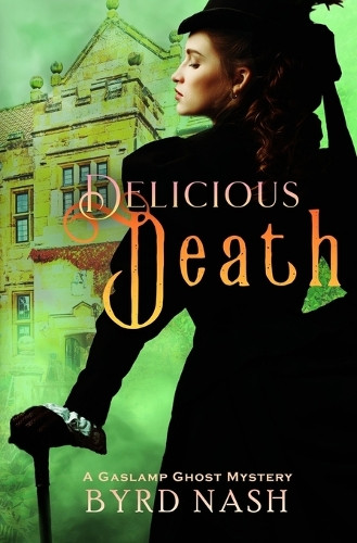 Delicious Death by Byrd Nash