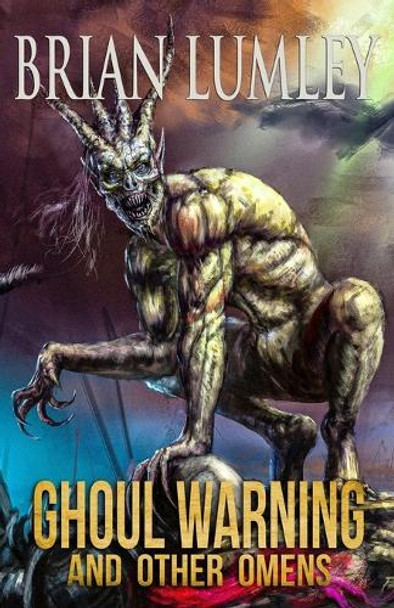Ghoul Warning and Other Omens by Brian Lumley