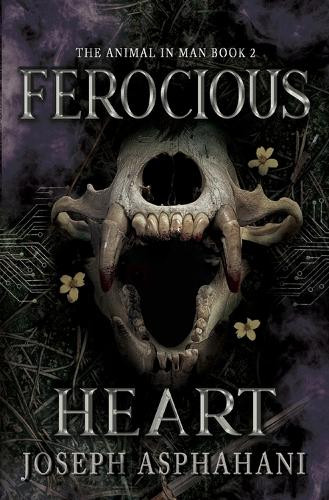 Ferocious Heart Joseph Asphahani 9798823204798