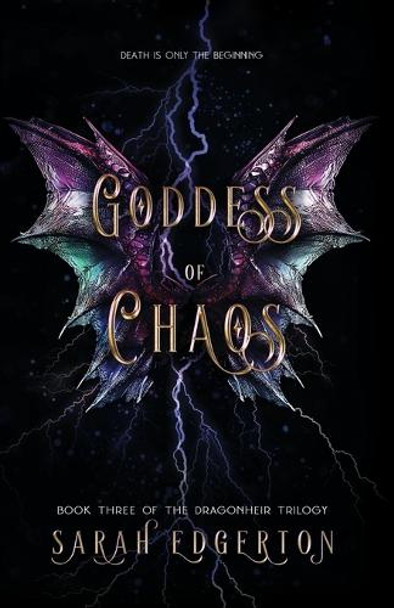 Goddess of Chaos by Sarah Edgerton