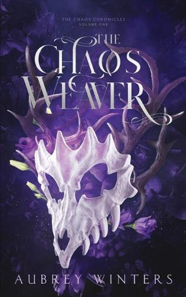 The Chaos Weaver by Aubrey Winters