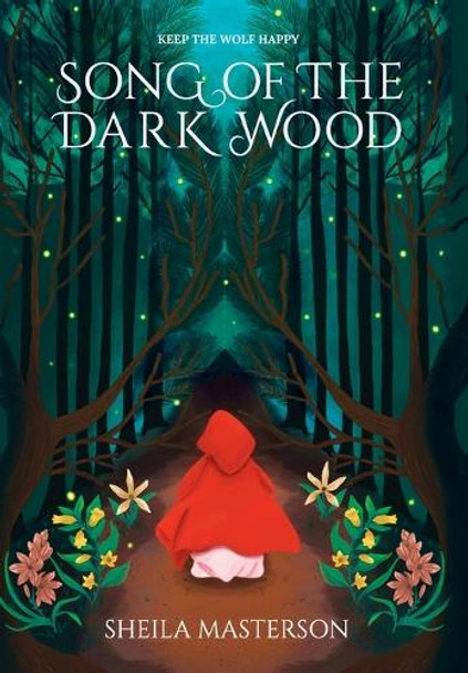 Song of the Dark Wood Sheila Masterson 9781960416148