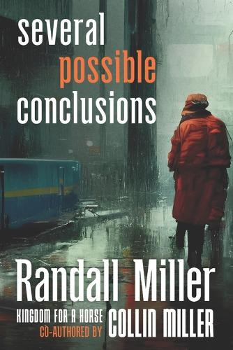 Several Possible Conclusions by Collin Miller