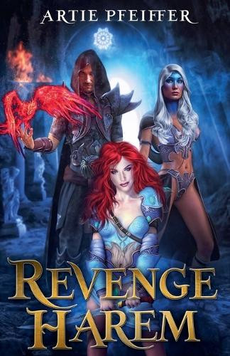 Revenge Harem Artie Pfeiffer 9781634810821