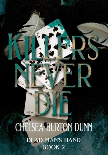 Killers Never Die Chelsea Burton Dunn 9798823206044