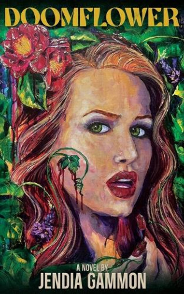 Doomflower by Jendia Gammon
