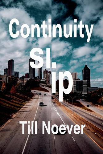 Continuity Slip by Till Noever