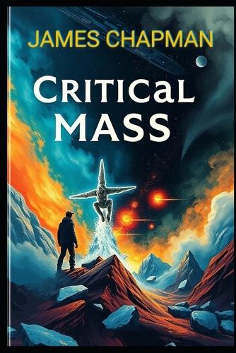 Critical Mass by James Chapman