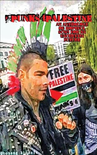 Punks4Palestine by Jasen Bacon