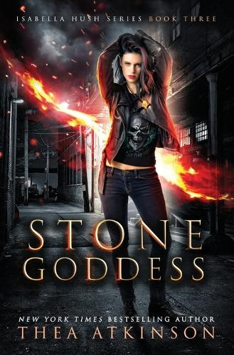 Stone Goddess: an urban fantasy series Thea Atkinson 9781068910050