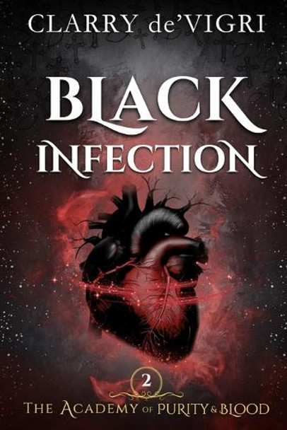 Black Infection by Clarry De'vigri