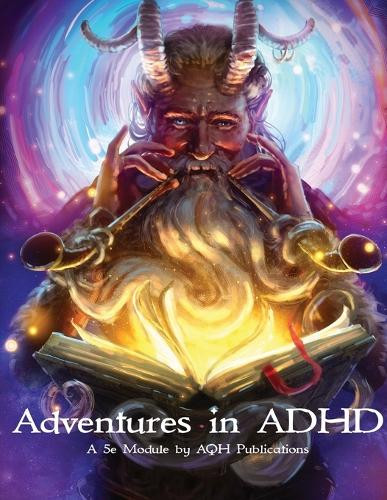 Adventures in ADHD by Aqh Publications