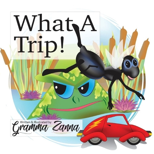 What A Trip! by Gramma Zanna