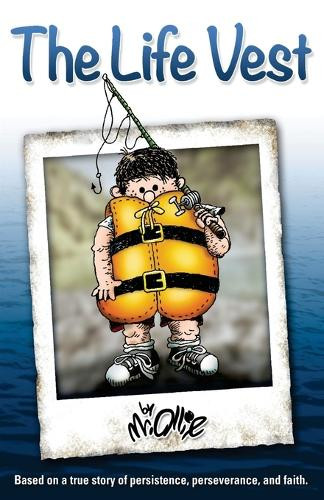 The Life Vest by MR Ollie