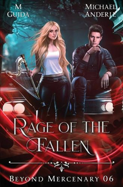 Rage of the Fallen by M Guida