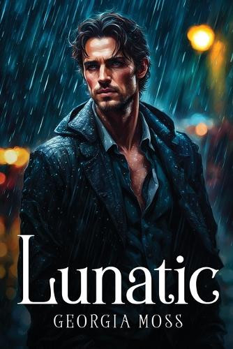 Lunatic by Georgia Moss