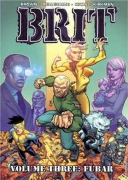 Brit Volume 3 Robert Kirkman 9781607060611