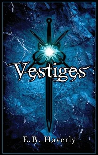 Vestiges E B Haverly 9798989592159