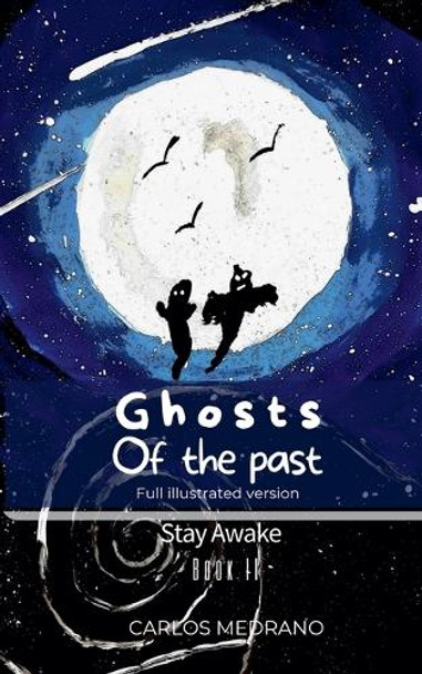 Ghosts Of The Past by Carlos Medrano