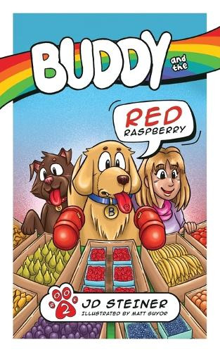 Buddy and the Red Raspberry Jd Steiner 9798887160337