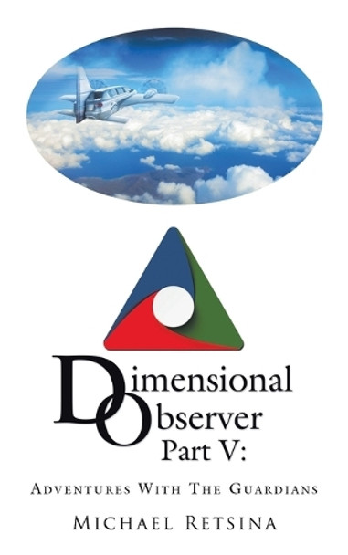 Dimensional Observer Part V by Michael Retsina