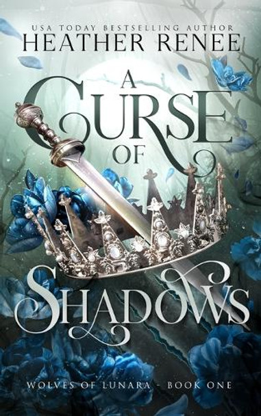 A Curse of Shadows Heather Renee 9781957731292