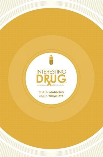Interesting Drug by Shaun Manning