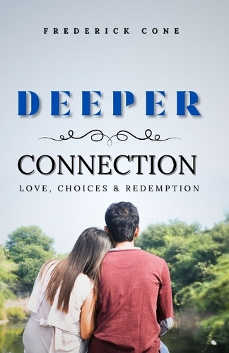 Deeper Connection by Frederick Cone