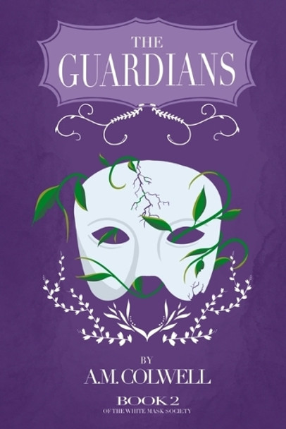 The Guardians by A M Colwell