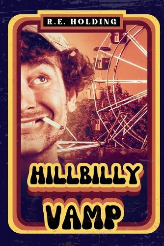 Hillbilly Vamp by R E Holding