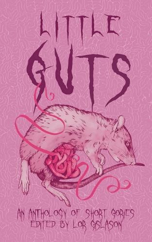 Little Guts by Lor Gislason