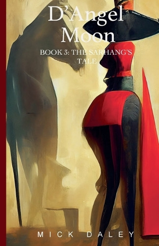 The Sarhang's Tale by Mick Daley
