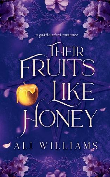 Their Fruits Like Honey by Ali Williams