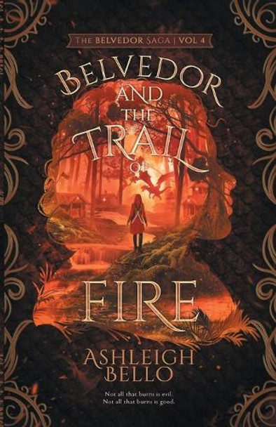 Belvedor and the Trail of Fire by Ashleigh Bello