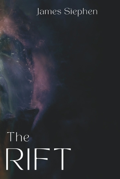 The RIFT by James Stephen
