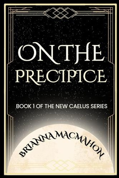 On the Precipice by Brianna Macmahon