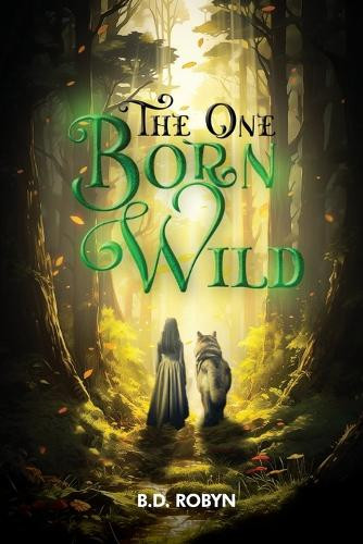 The One Born Wild B D Robyn 9781964712314