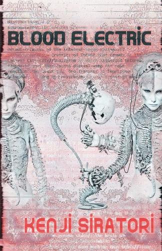 Blood Electric by Kenji Siratori