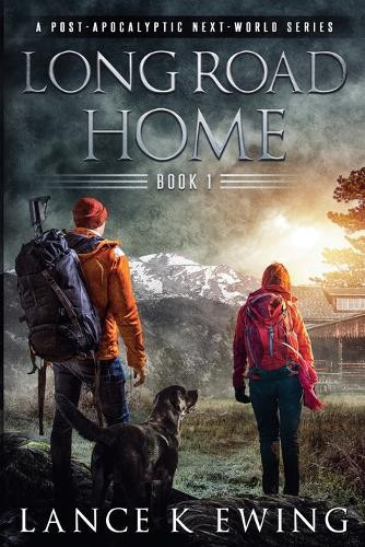 Long Road Home by Lance K Ewing